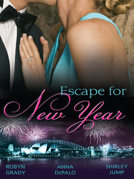 Title details for Escape For New Year--3 Book Box Set by Robyn Grady - Wait list